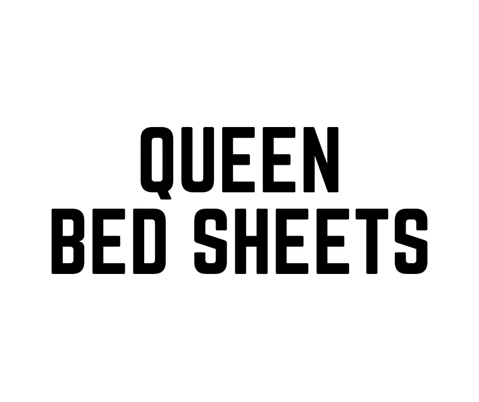 Bed Sheets Queen 